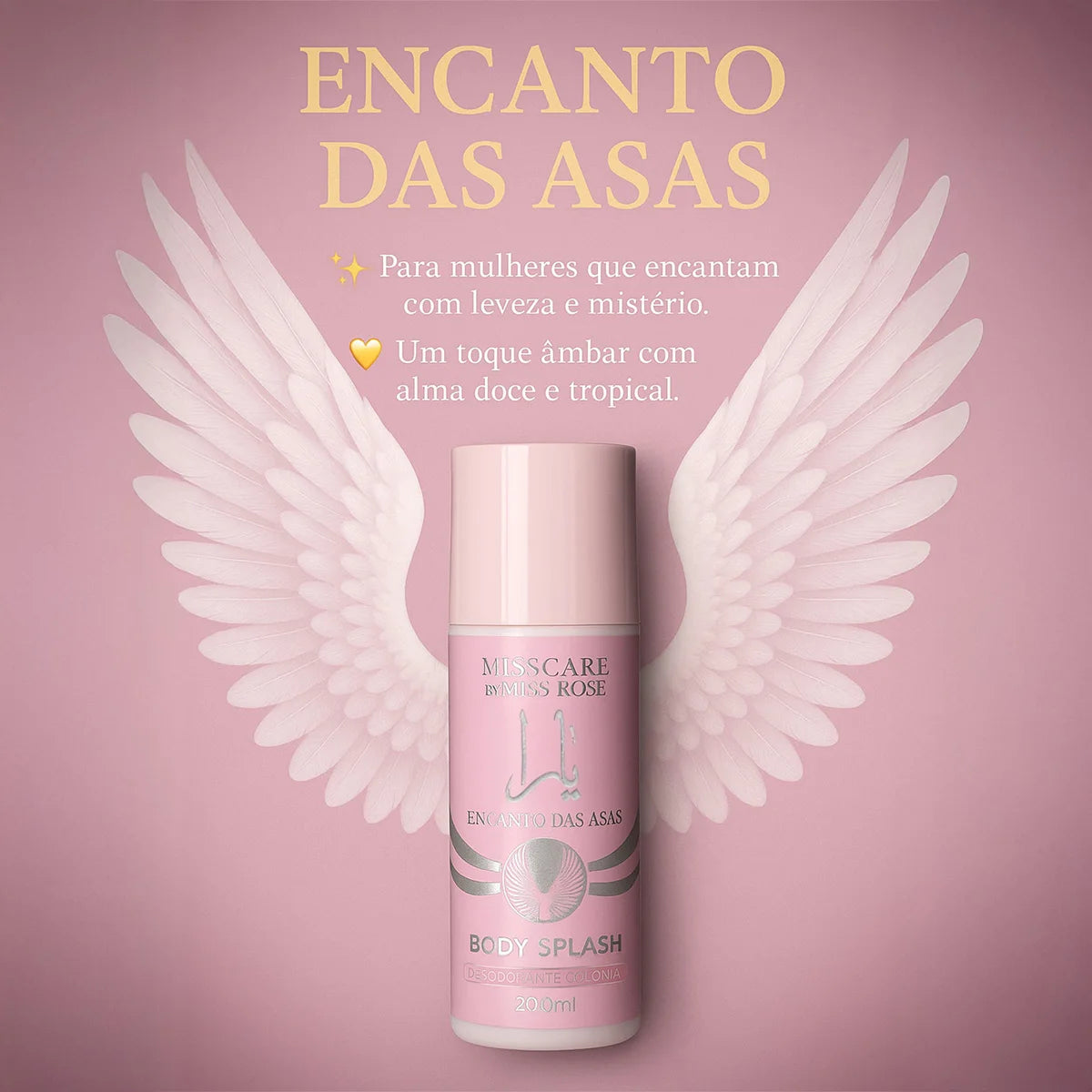 Women's Splash Body Charm of the Wings 200ml - Miss Care by Miss Rôse · Deodorant with Vitamin E · Arabic Inspiration Yar a